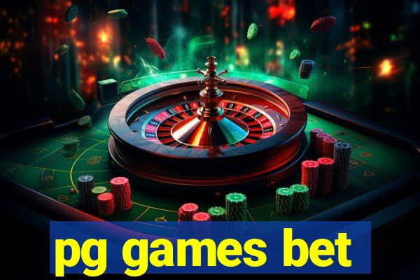 pg games bet